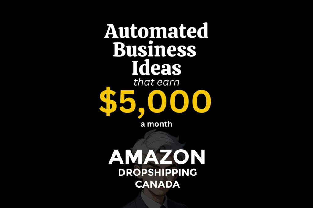 Amazon Dropshipping in Canada: How Sellers Are Making $5K–$6K Profit in Just 5–6 Months (Safely)