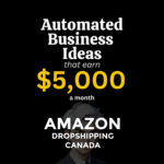 Amazon Dropshipping in Canada: How Sellers Are Making $5K–$6K Profit in Just 5–6 Months (Safely)